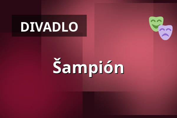 Šampión — Kino Atlas, Praha