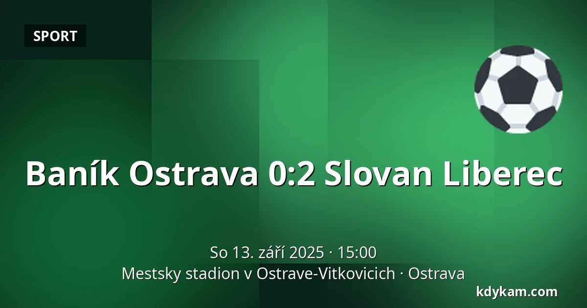 Baník Ostrava – Slovan Liberec — Mestsky stadion v Ostrave-Vitkovicich, Ostrava