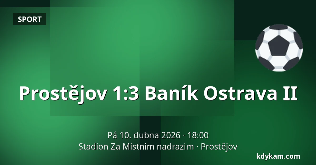 Prostějov – Baník Ostrava II — Stadion Za Mistnim nadrazim, Prostějov