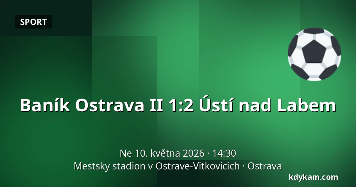 Baník Ostrava II – Ústí nad Labem — Mestsky stadion v Ostrave-Vitkovicich, Ostrava