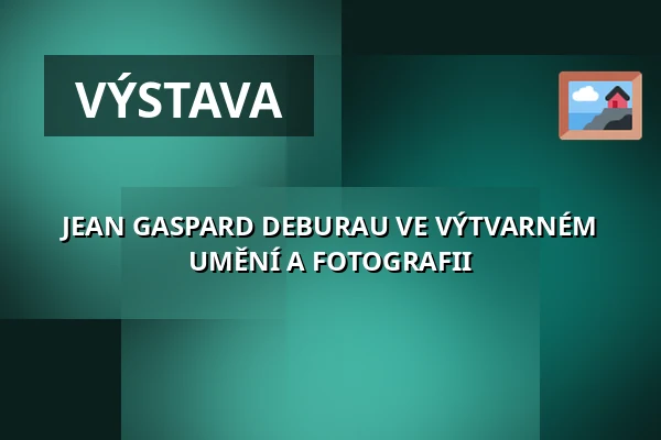 JEAN GASPARD DEBURAU VE VÝTVARNÉM UMĚNÍ A FOTOGRAFII — MSD, Kolín
