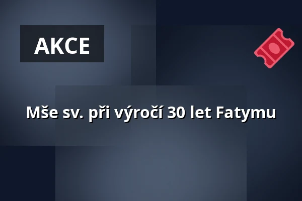 Mše sv. při výročí 30 let Fatymu — Kostel sv. Mikuláše, Znojmo
