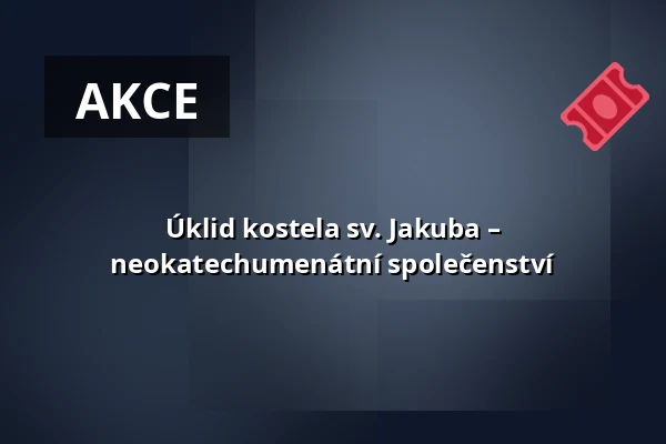 Úklid kostela sv. Jakuba – neokatechumenátní společenství — Kostel sv. Jakuba, Brno