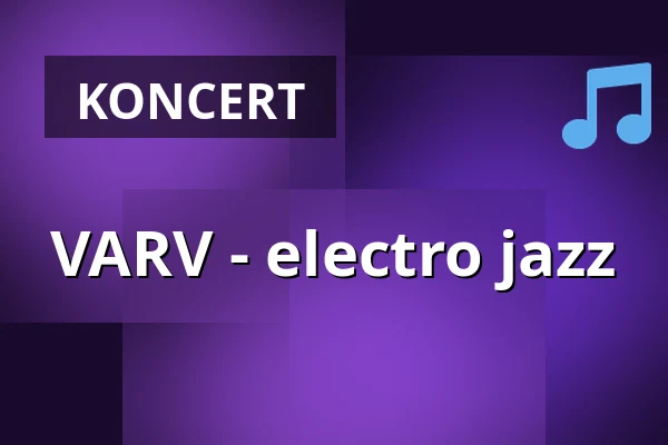 VARV - electro jazz — U bílýho černocha, Liberec