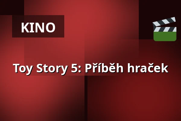 Toy Story 5: Příběh hraček — Jupiter klub, Velké Meziříčí