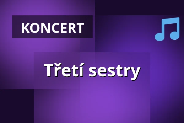 Třetí sestry — Postřižinská zahrada, Hluboká nad Vltavou
