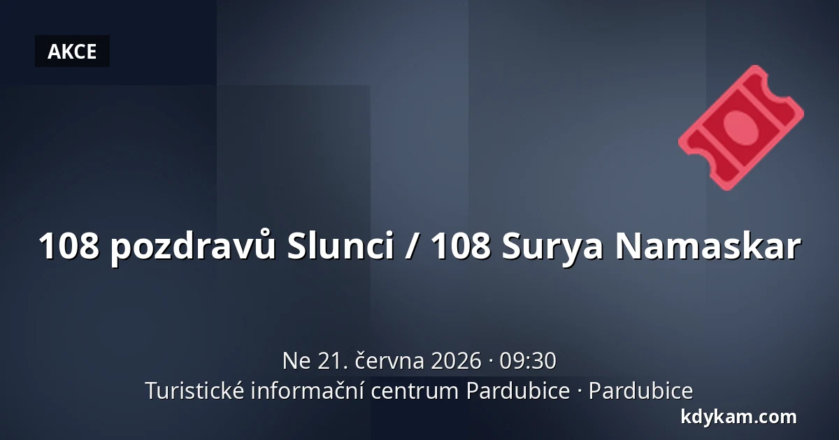 108 pozdravů Slunci / 108 Surya Namaskar — Turistické informační centrum Pardubice, Pardubice
