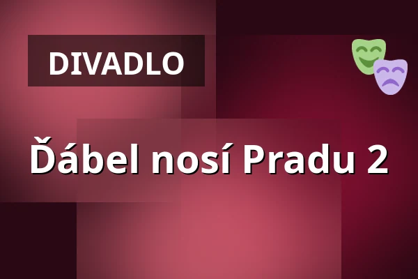 Ďábel nosí Pradu 2 — Městské divadlo, Žatec