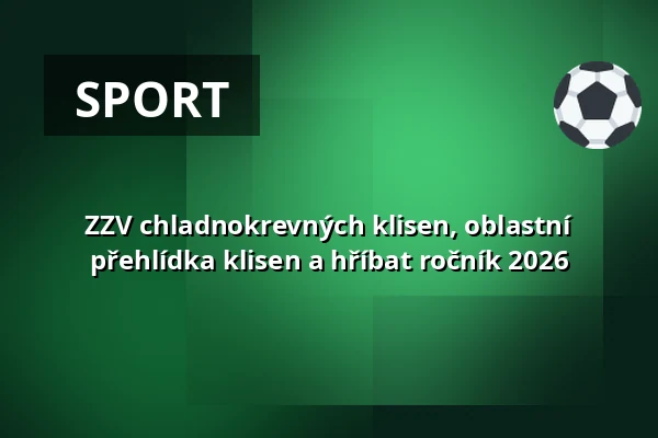 ZZV chladnokrevných klisen, oblastní přehlídka klisen a hříbat ročník 2026