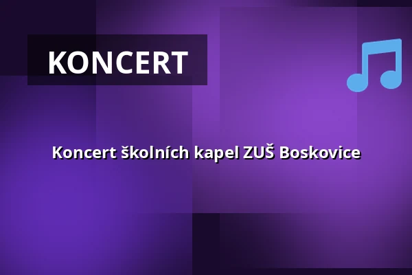 Koncert školních kapel ZUŠ Boskovice — Prostor (Panský dvůr), Boskovice