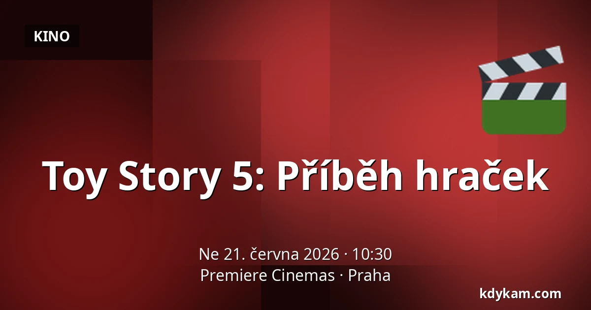 Toy Story 5: Příběh hraček — Premiere Cinemas, Praha