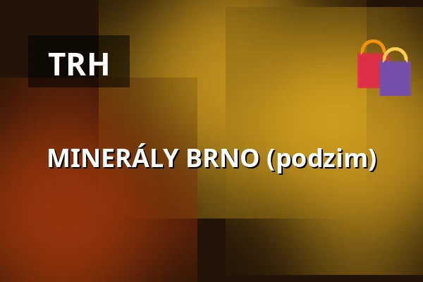 MINERÁLY BRNO (podzim) — BVV Brno, Brno