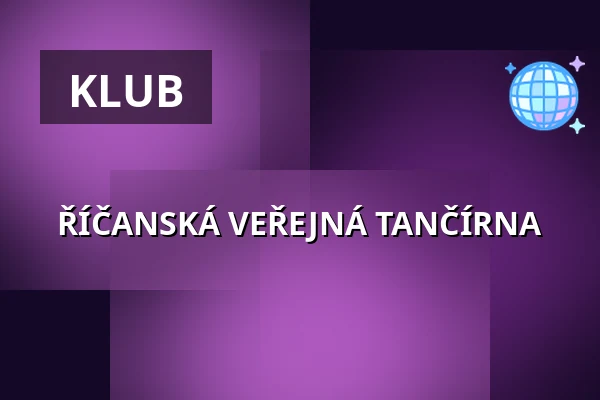 ŘÍČANSKÁ VEŘEJNÁ TANČÍRNA — KC Labuť, Říčany