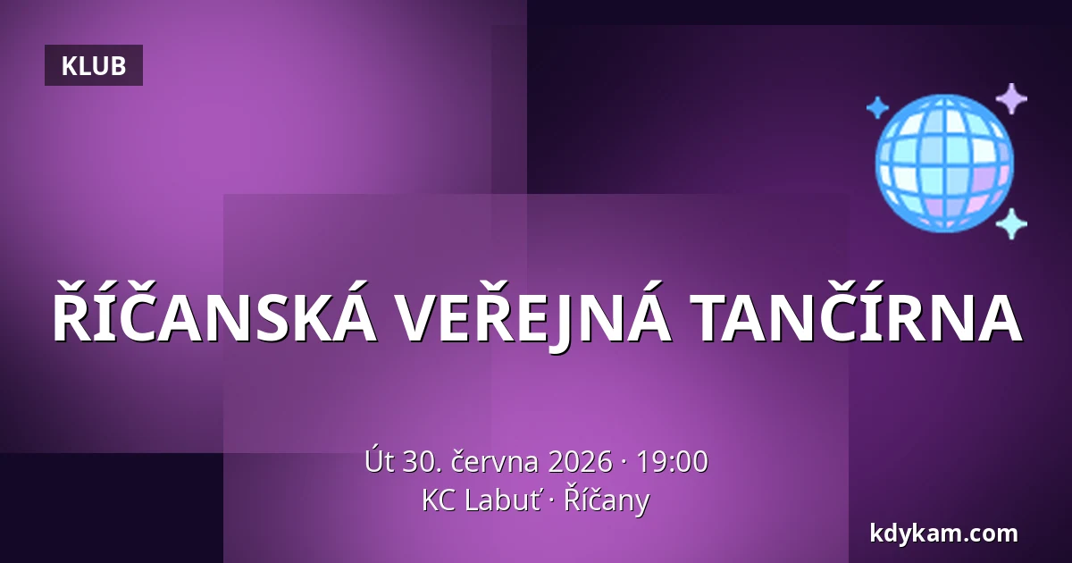 ŘÍČANSKÁ VEŘEJNÁ TANČÍRNA — KC Labuť, Říčany