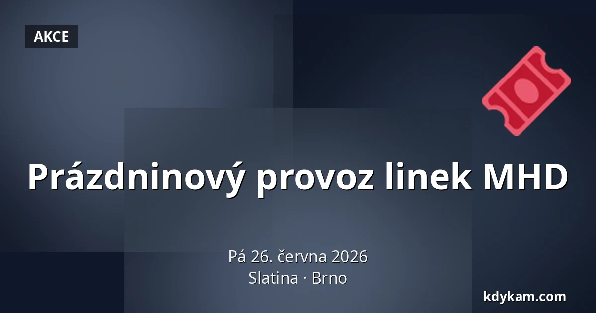 Prázdninový provoz linek MHD — Slatina, Brno