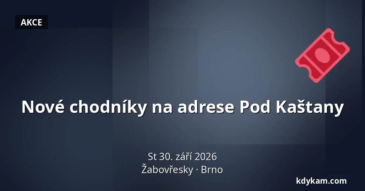 Nové chodníky na adrese Pod Kaštany — Žabovřesky, Brno
