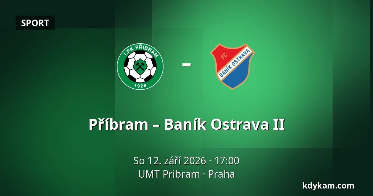Příbram – Baník Ostrava II — UMT Pribram, Praha