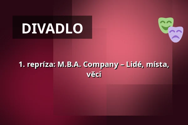 1. repríza: M.B.A. Company – Lidé, místa, věci — Rock Café, Praha
