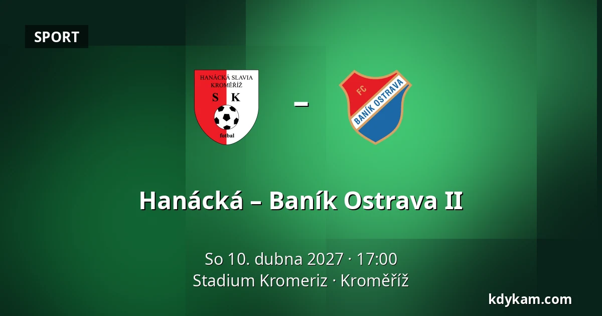 Hanácká – Baník Ostrava II — Stadium Kromeriz, Kroměříž