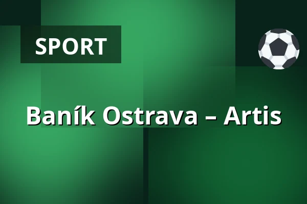 Baník Ostrava – Artis