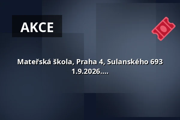 Mateřská škola, Praha 4, Sulanského 693 hledá kuchařku/kuchaře s nástupem od 1.9.2026. — Radotín / Jižní Město / Malešice, Praha