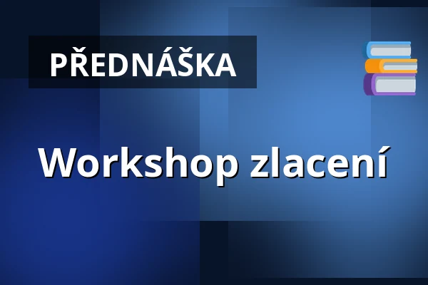 Workshop zlacení — Národní muzeum, Praha