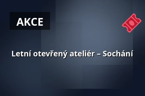 Letní otevřený ateliér – Sochání — Galerie moderního umění v Hradci Králové, Hradec Králové