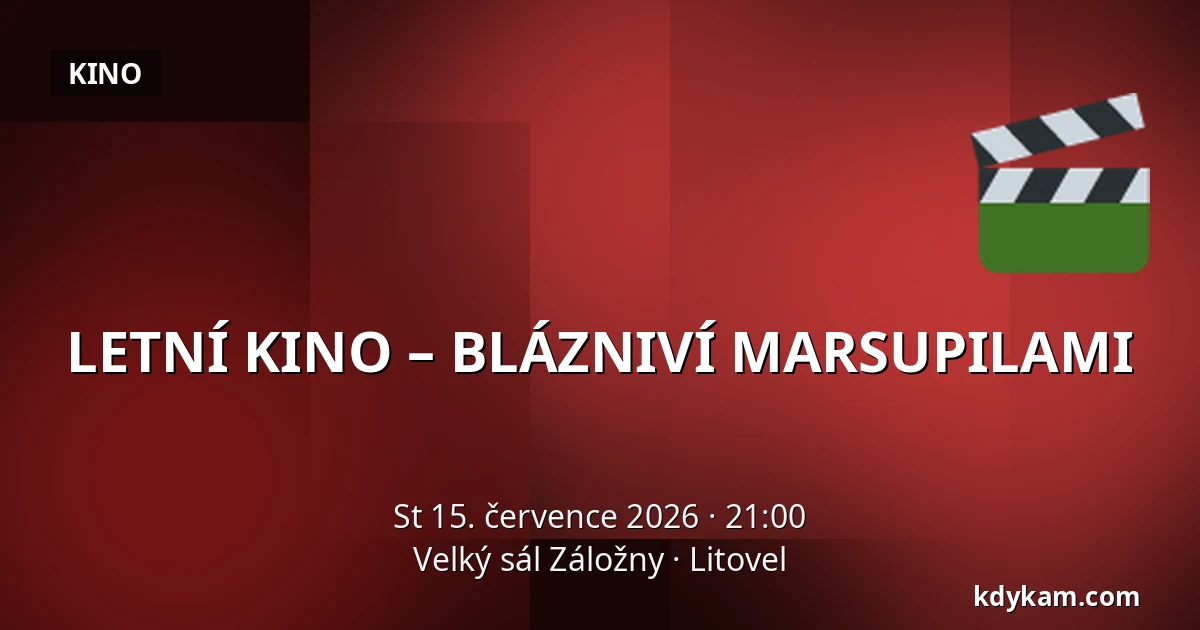LETNÍ KINO – BLÁZNIVÍ MARSUPILAMI — Velký sál Záložny, Litovel