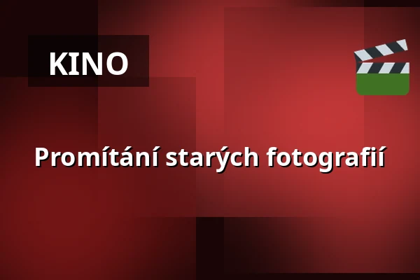 Promítání starých fotografií — Kino Mže, Tachov