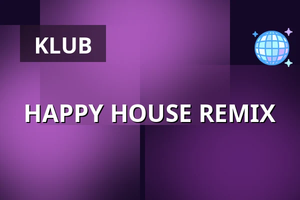 HAPPY HOUSE REMIX — Chapeau Rouge, Praha