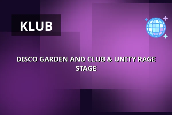 DISCO GARDEN AND CLUB & UNITY RAGE STAGE — Cross Club, Praha