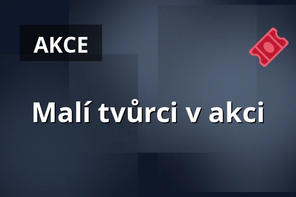 Malí tvůrci v akci — Vesna, Brno