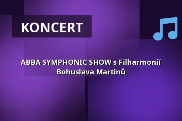 ABBA SYMPHONIC SHOW s Filharmonií Bohuslava Martinů — Letní kino Olomouc, Olomouc