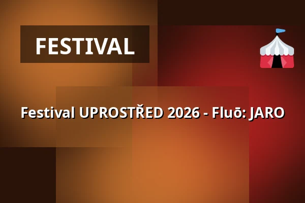 Festival UPROSTŘED 2026 - Fluō: JARO — Úřad městské části Brno-střed, Brno