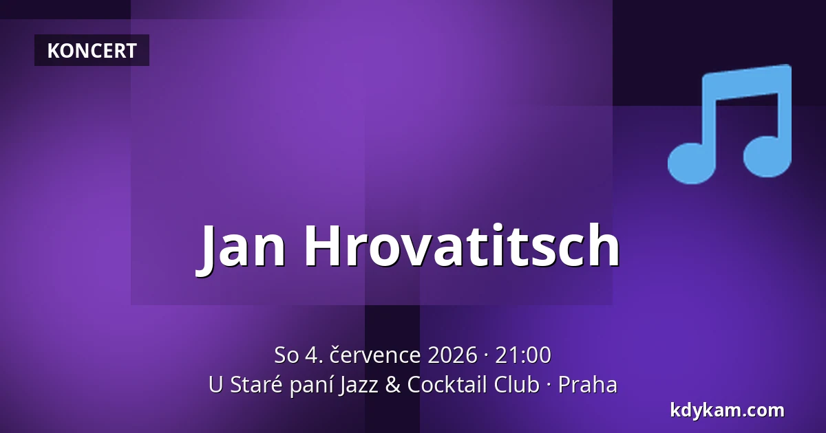 Jan Hrovatitsch — U Staré paní Jazz & Cocktail Club, Praha