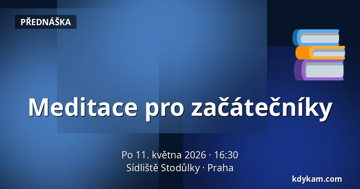 Meditace pro začátečníky — Sídliště Stodůlky, Praha