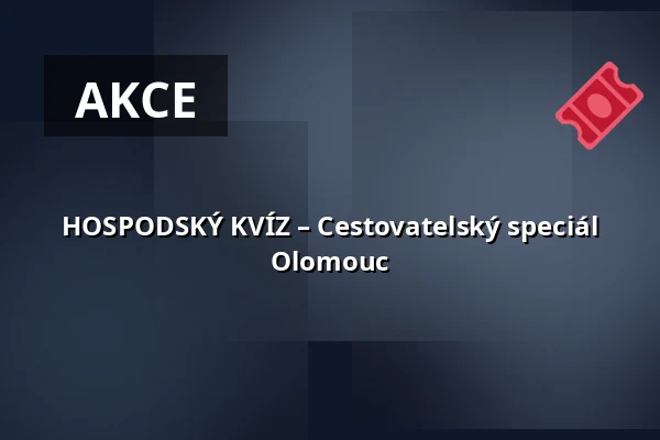 HOSPODSKÝ KVÍZ – Cestovatelský speciál Olomouc — Letní kino Olomouc, Olomouc