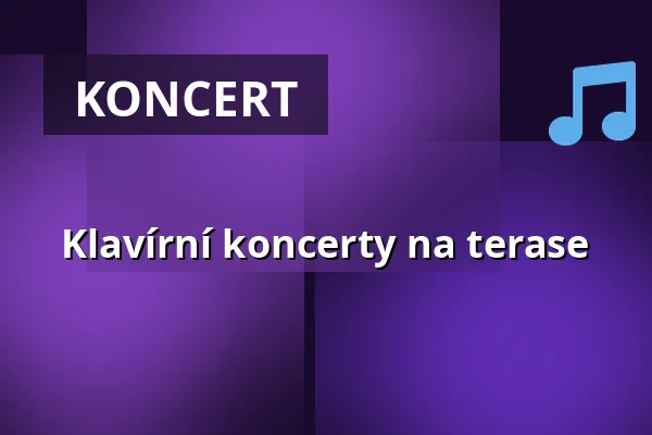 Klavírní koncerty na terase — Bělohradská sýpka, Lázně Bělohrad