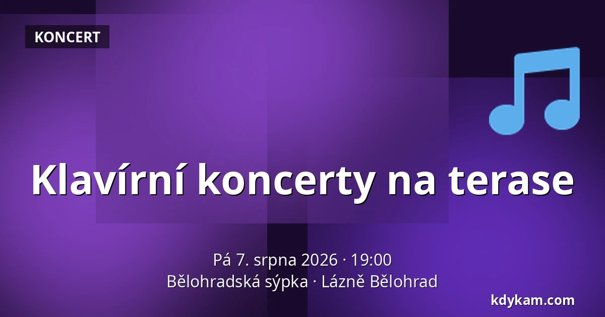 Klavírní koncerty na terase — Bělohradská sýpka, Lázně Bělohrad
