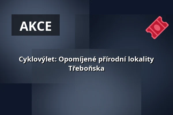 Cyklovýlet: Opomíjené přírodní lokality Třeboňska — Divadlo J.K.Tyla, Třeboň