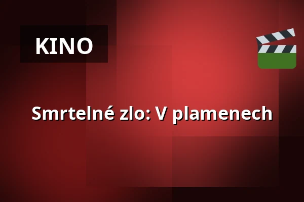 Smrtelné zlo: V plamenech — Městské divadlo Bílina, Bílina