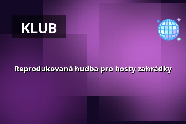Reprodukovaná hudba pro hosty zahrádky — Úřad městské části Brno-střed, Brno