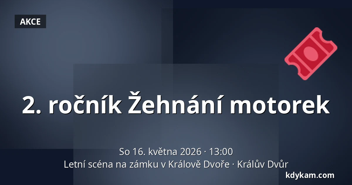 2. ročník Žehnání motorek — Letní scéna na zámku v Králově Dvoře, Králův Dvůr