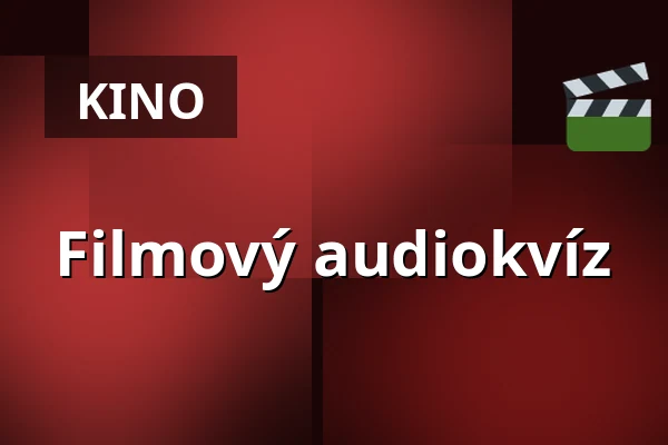 Filmový audiokvíz — Úřad městské části Brno-střed, Brno