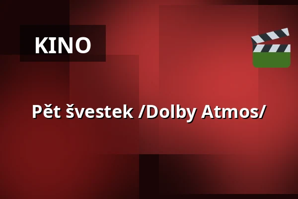 Pět švestek /Dolby Atmos/ — Masarykovo divadlo, Jičín