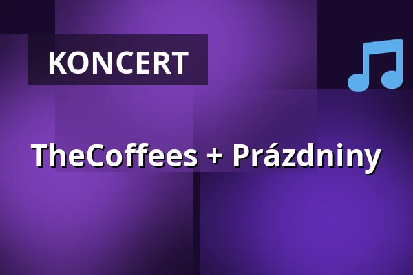TheCoffees + Prázdniny — Melodka na Střeláku, Brno