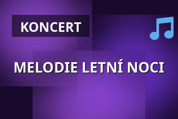 MELODIE LETNÍ NOCI — Městské divadlo, Mariánské Lázně