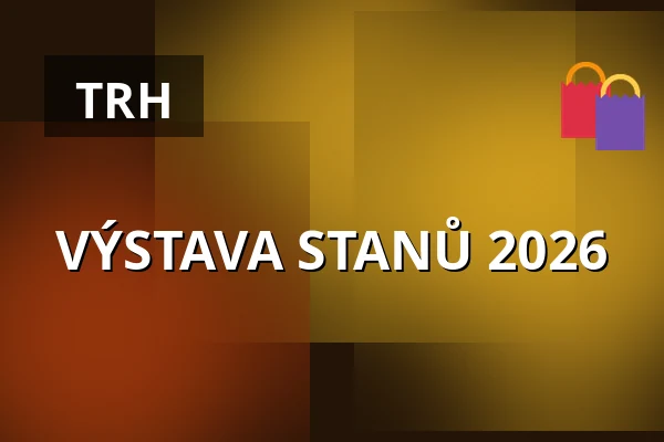 VÝSTAVA STANŮ 2026 — PVA Expo Praha Letňany, Praha