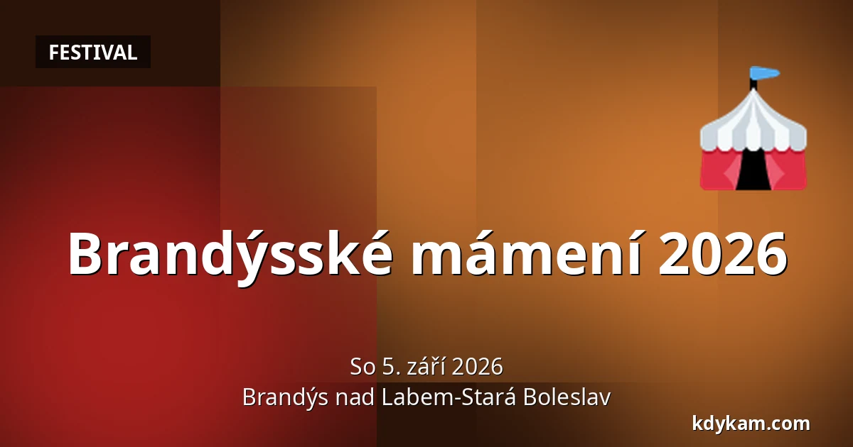 Brandýsské mámení 2026 — Brandýs nad Labem-Stará Boleslav