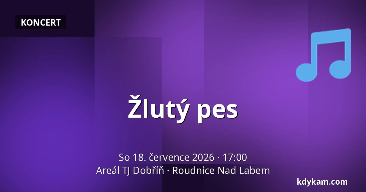Žlutý pes — Areál TJ Dobříň, Roudnice Nad Labem
